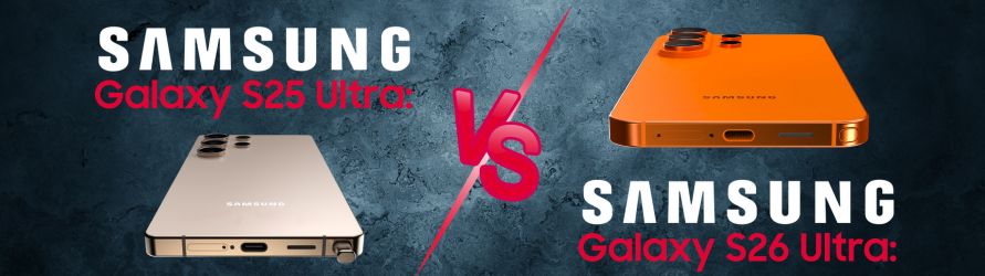 Samsung Galaxy S26 Ultra Vs Samsung S25 Ultra, las diferencias clave